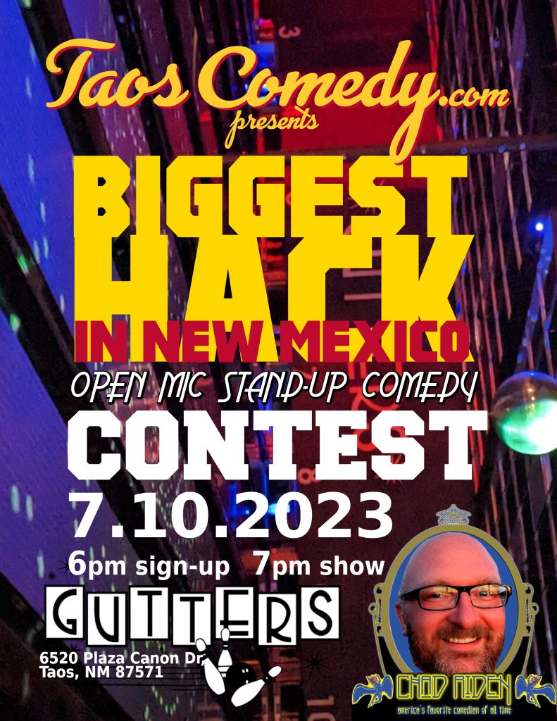 Biggest Hack in NM open mic stand-up comedy contest 7.10.2023 at Gutters Taos Bowling