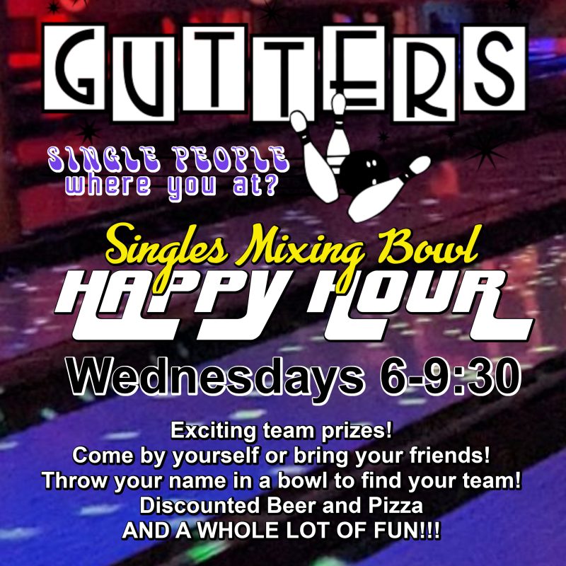 Singles Mixing Bowl Happy Hour Taos Gutters Bowling Alley